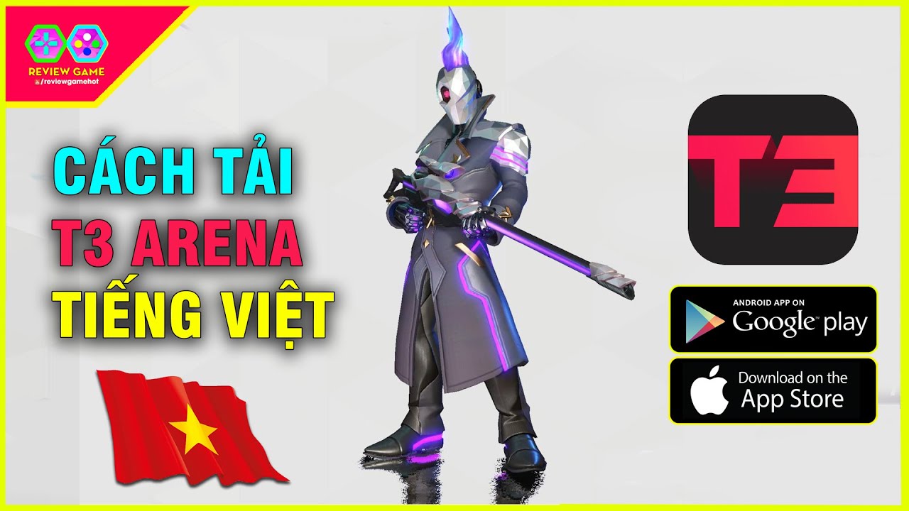 #1 T3 Arena [Tiếng Việt] – Cách Tải Game FPS Được Mệnh Danh Là CHIBI Valorant, Overwatch, AvatarStar Mới Nhất