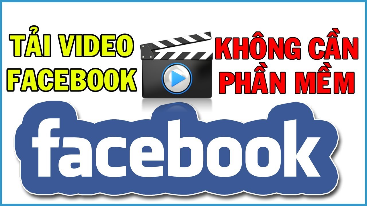 #1 Hướng dẫn tải video facebook không cần dùng phần mềm | Download video facebook Mới Nhất