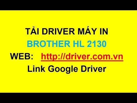 #1 Download Driver máy in Brother HL 2130 – Driver.com.vn Mới Nhất
