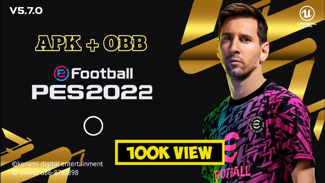 #1 eFootball PES 2022 Mobile Apk Obb Download For Android & Ios | V5.7.0 Mới Nhất