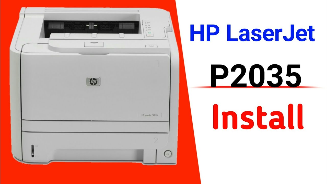 #1 HP Laserjet P2035 Printer Driver Download and install in windows 10, 7 Mới Nhất