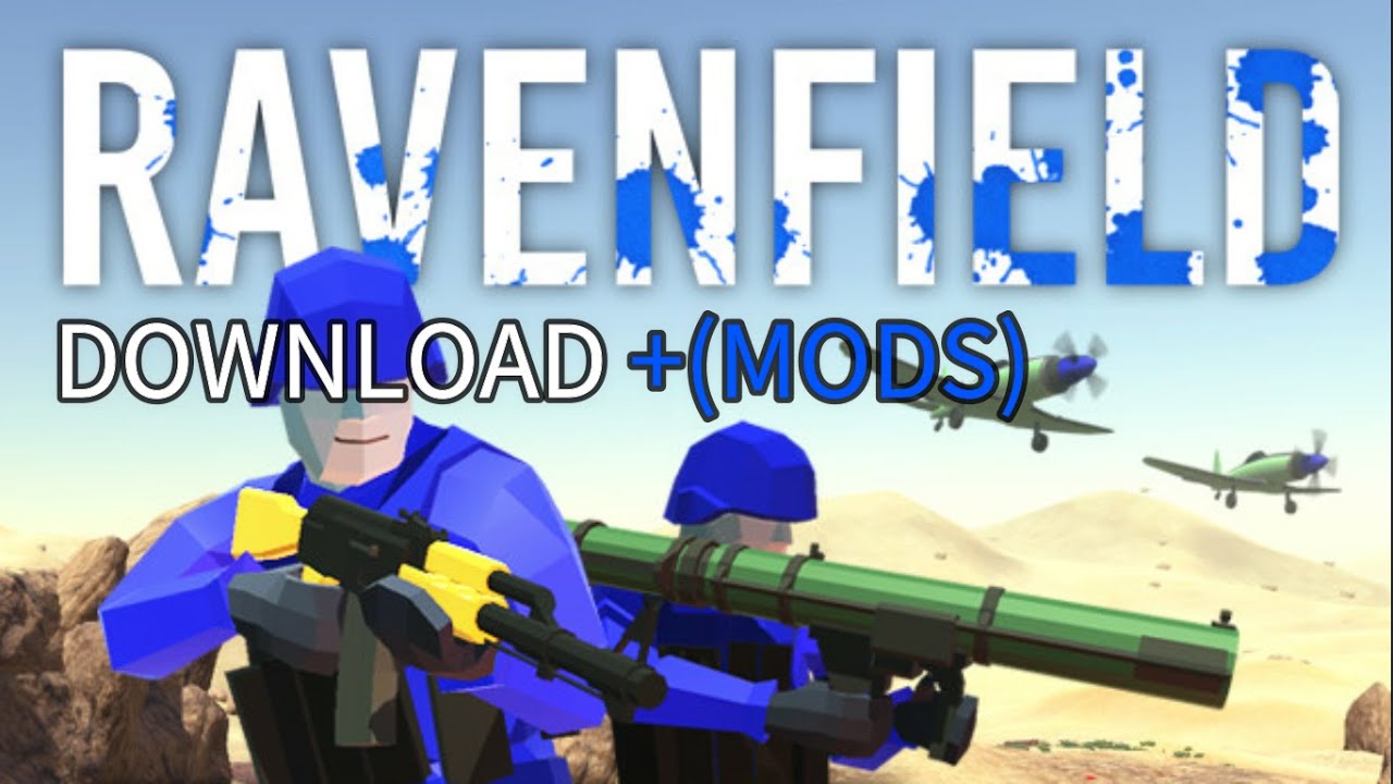 #1 Hướng dẫn tải và mod Ravenfield Mới Nhất