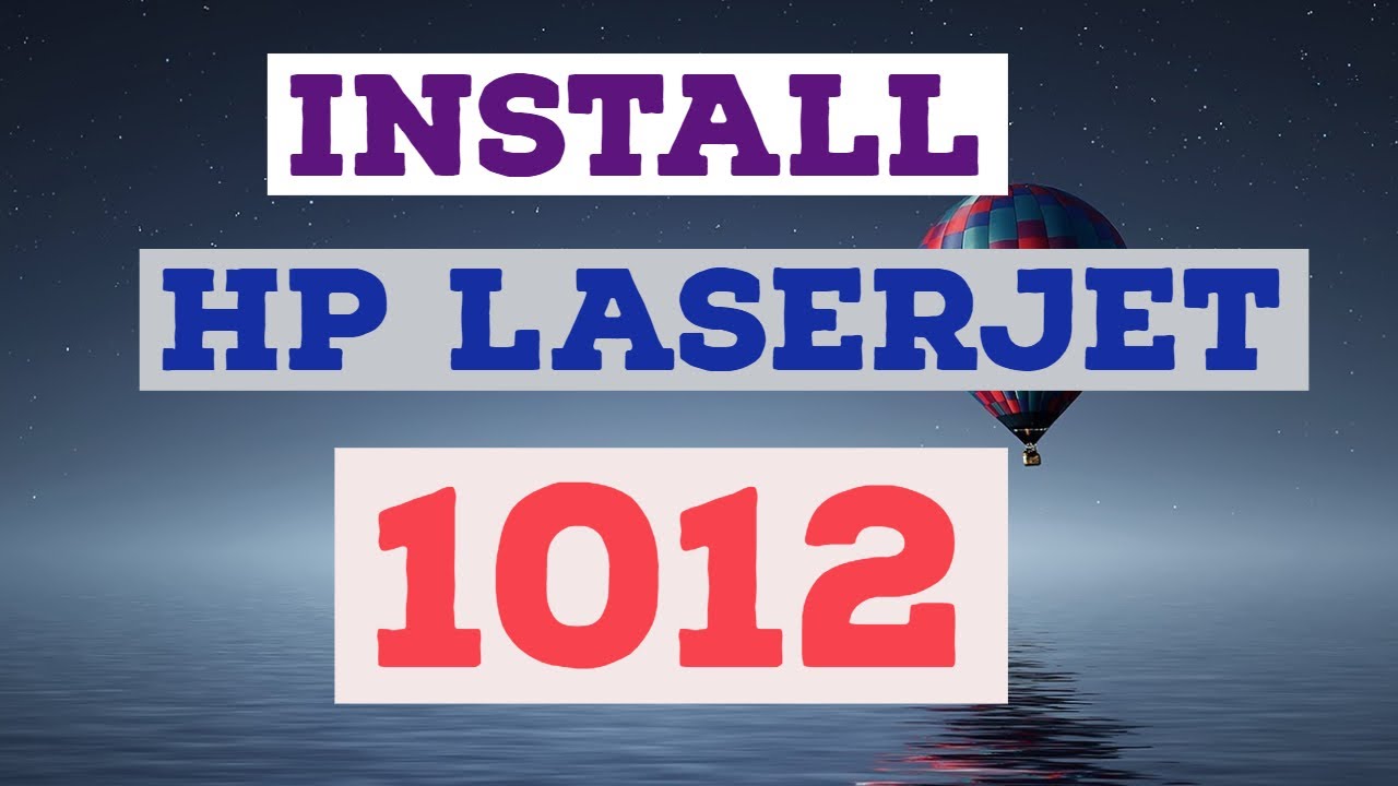 #1 HOW TO DOWNLOAD AND INSTALL HP LASERJET 1012 PRINTER DRIVER ON WINDOWS 10, WINDOWS 7 AND WINDOWS 8 Mới Nhất
