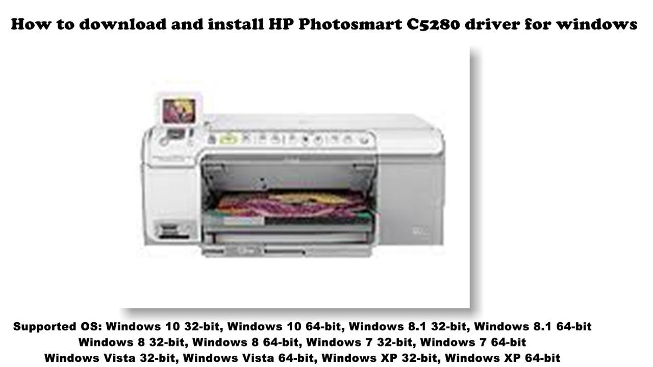 #1 How to download and install HP Photosmart C5280 driver Windows 10, 8 1, 8, 7, Vista, XP Mới Nhất