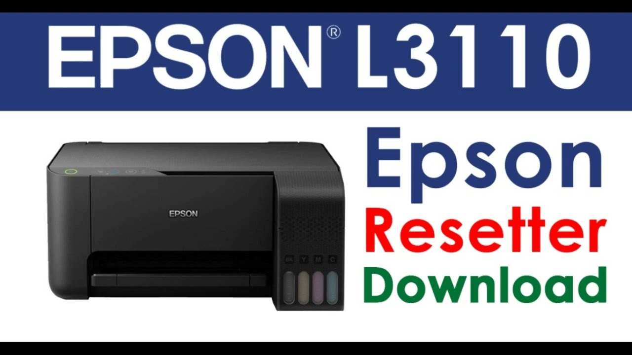 #1 Hướng dẫn reset epson L3110, download Key phần mềm reset tràn bộ nhớ máy in Epson L3110 nháy 2 đèn Mới Nhất