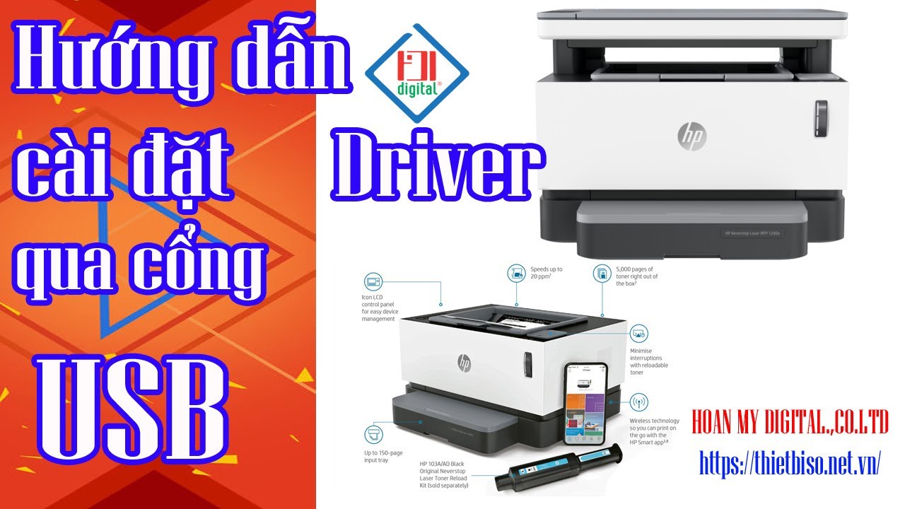 #1 Hướng dẫn cài đặt Driver máy in HP Neverstop Laser qua cổng USB – 1000a, 1000n, 1000w, 1200a, 1200nw Mới Nhất