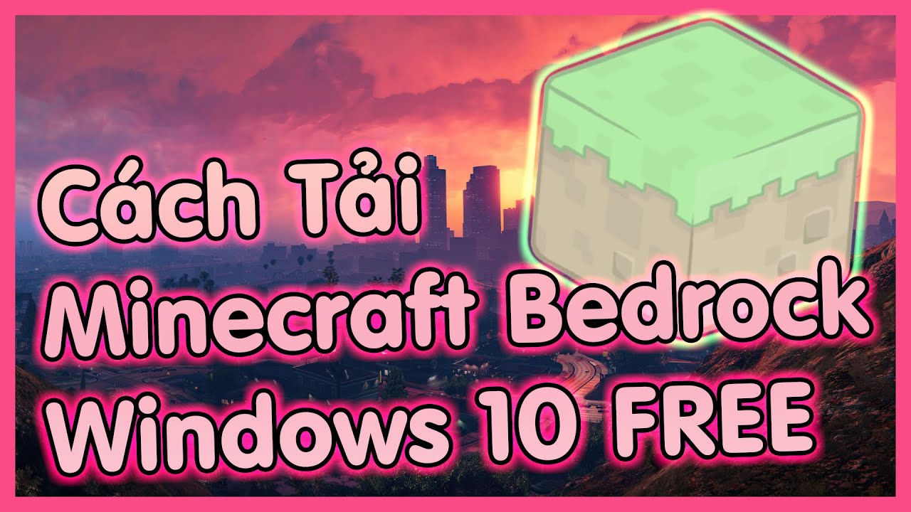 #1 🔧Cách Cài Minecraft Bedrock Windows 10 Miễn Phí ( Free )✅ | Active Minecraft Bedrock / Đăng Nhập Xbox Mới Nhất