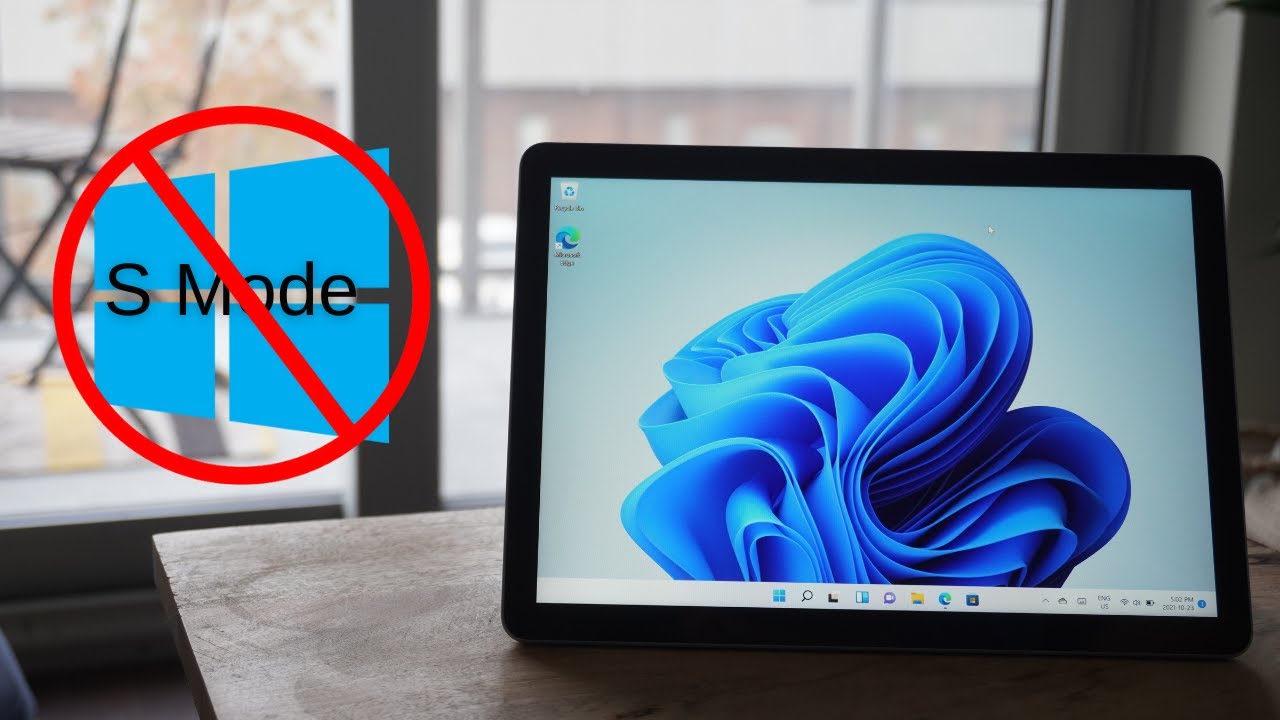 #1 What Is Windows 11 S Mode and How to Remove It Mới Nhất