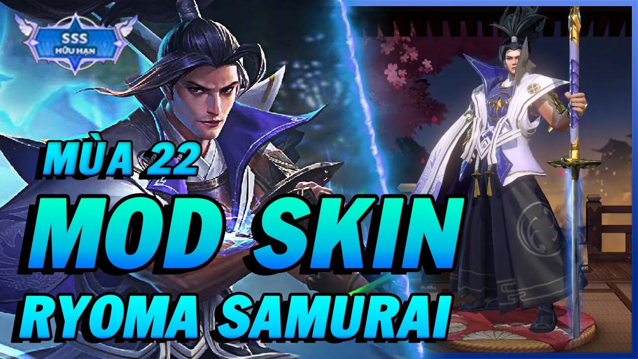 #1 Hướng Dẫn Mod Skin RYOMA Samurai Mùa 22 Full Hiệu Ứng Liên Quân Mobile – Jin TV Mới Nhất