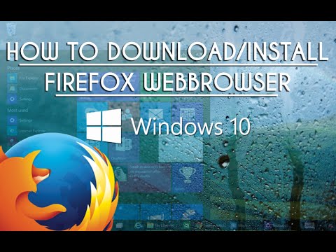 #1 Windows 10 How To Download & Install Firefox Mới Nhất