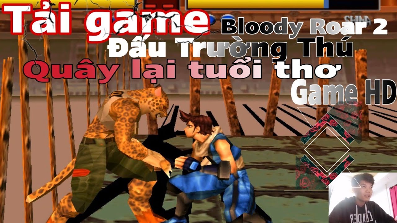 #1 Hướng dẫn tải game – đấu trường thú ( Bloody Roar ) Trên PC HD Mới Nhất Mới Nhất