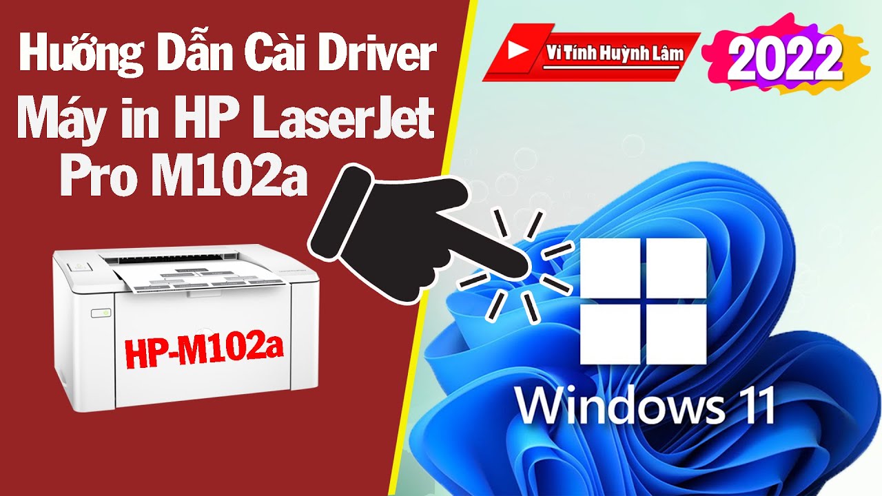 #1 Hướng Dẫn Cài Đặt Driver Máy in HP LaserJet Pro M102a cho Windows 11| Vi Tính Huỳnh Lâm Mới Nhất