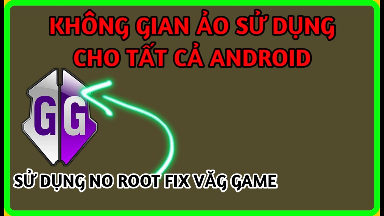 #1 Không gian ảo sử dụng cho tất cả android fix lỗi văng game sử dụng no root Mới Nhất