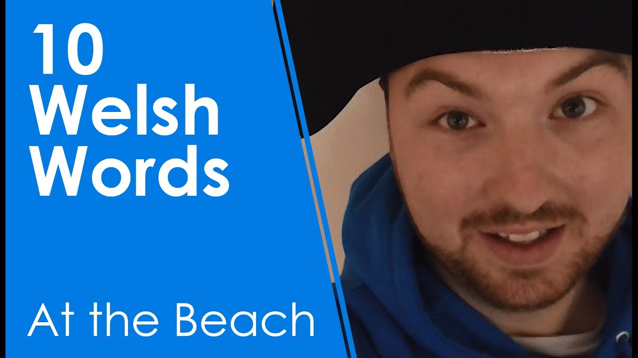 #1 10 Welsh Words – At the Beach (Learn Welsh +) Mới Nhất