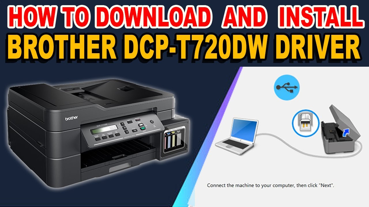 #1 HOW TO DOWNLOAD AND INSTALL DRIVER – BROTHER DCP-T720DW PRINTER. Mới Nhất