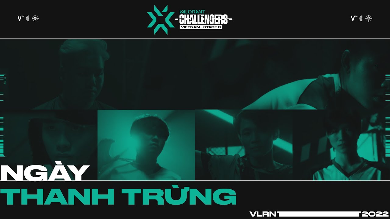 #1 NGÀY THANH TRỪNG | 2022 VCT Stage 2 – Challengers VN – Playoffs Mới Nhất