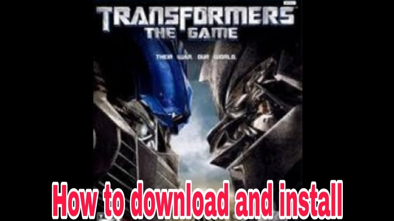 #1 How To Download Transformers The Game Active For Free…. Mới Nhất