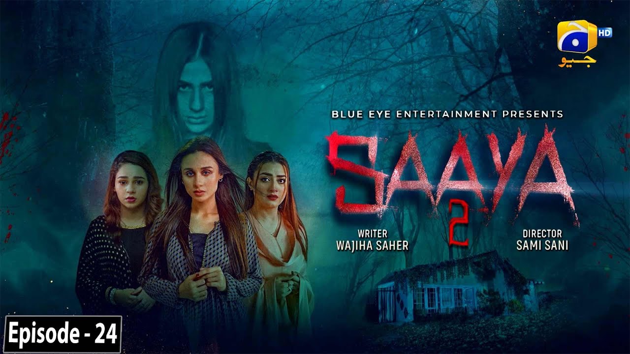 #1 Saaya 2 – Episode 24 – Mashal Khan – Sohail Sameer [Eng Sub] 29th May 2022 – HAR PAL GEO Mới Nhất