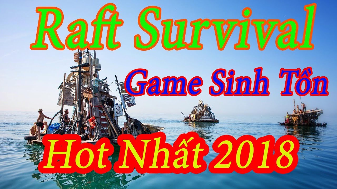 #1 Hướng dẫn tải và cài đặt game sinh tồn  Raft – Update 9 – PcActiveGaming Mới Nhất