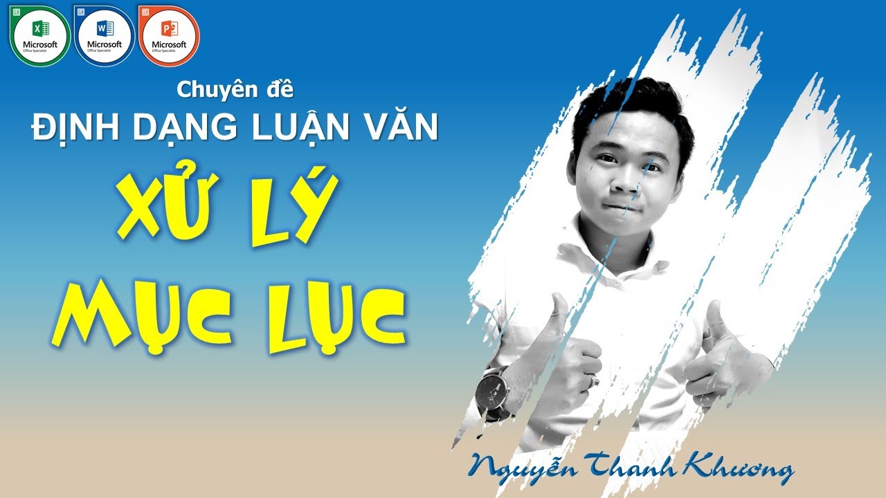 #1 Định dạng luận văn: Xử lý phần mục lục – Phần khó nhai nhất :) nhưng mà sẽ easy thôi :) Mới Nhất