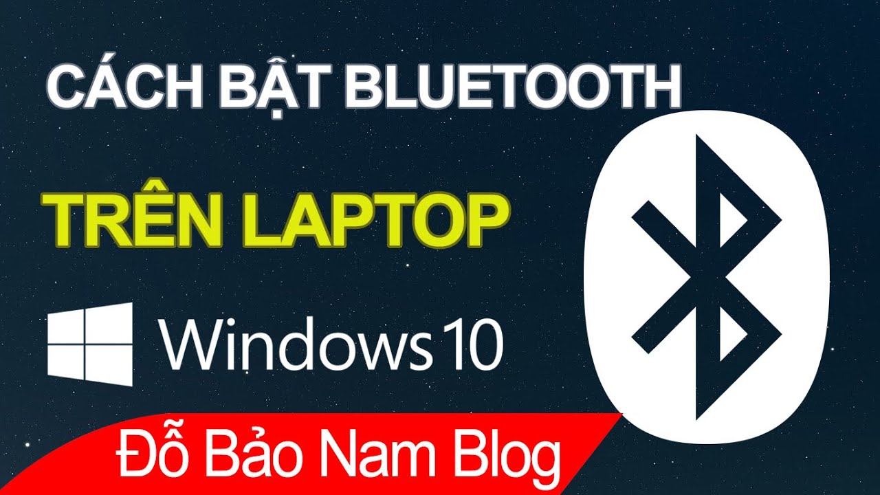 #1 Cách bật bluetooth trên laptop Win 10 siêu NHANH và ĐƠN GIẢN Mới Nhất