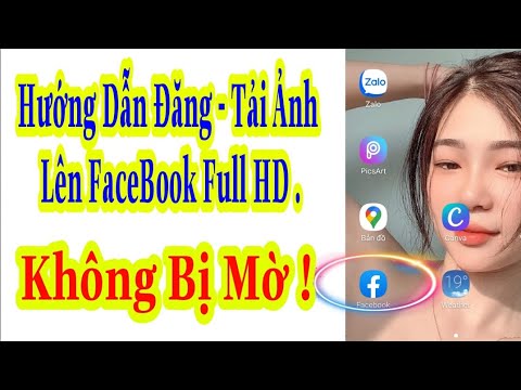 #1 Hướng Dẫn Cách Đăng – Tải Ảnh Lên FaceBook Full HD , Không Bị Mờ Mới Nhất | Ngô Văn Thật . Mới Nhất