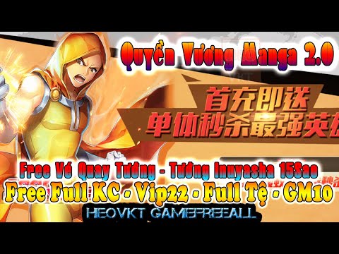 #1 GAME 1799: Quyền Vương Manga 2.0(Android,PC)| Free Full KC + Vip 22 + Tệ – GM10 +  Tướng UR [HEOVKT] Mới Nhất