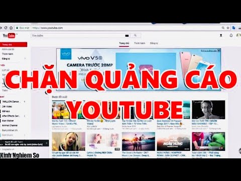 #1 Cách Chặn Quảng Cáo Trên Youtube Mọi Người Nên Biết Mới Nhất