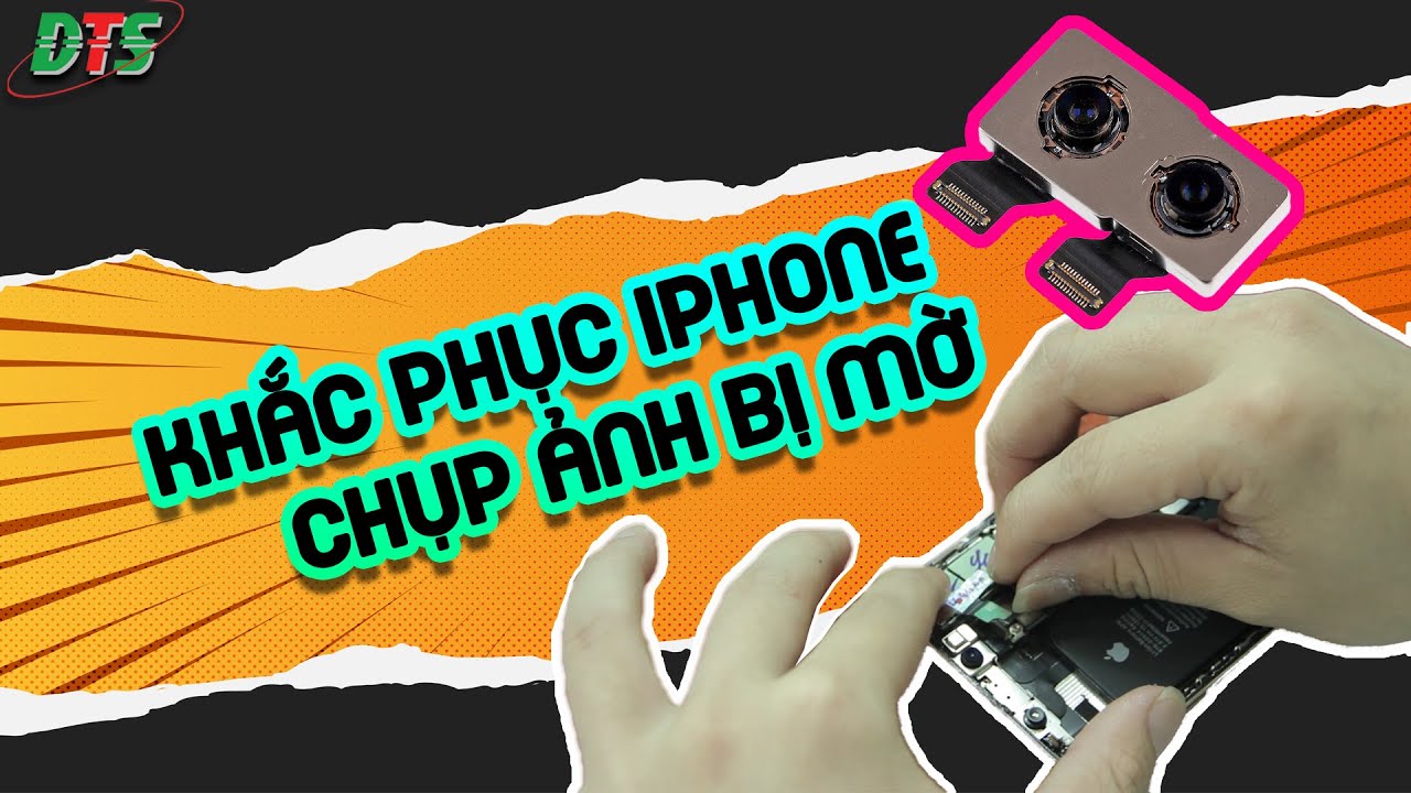 #1 Xử lý ngay khi camera Iphone bị mờ | Khắc phục lỗi trên camera Iphone Mới Nhất