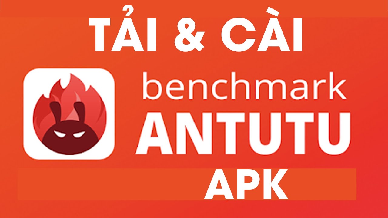 #1 [Hướng dẫn] Cách tải và cài ứng dụng Antutu Benchmark APK – Ditadi.net Mới Nhất