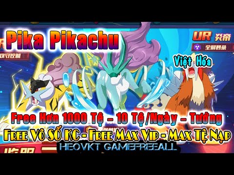 #1 GAME 1940: Pika Pikachu (Android,PC)| Free Vô Số KC – Free Max Vip – Free Tệ Nạp -10tệ/Ngày [HEOVKT] Mới Nhất