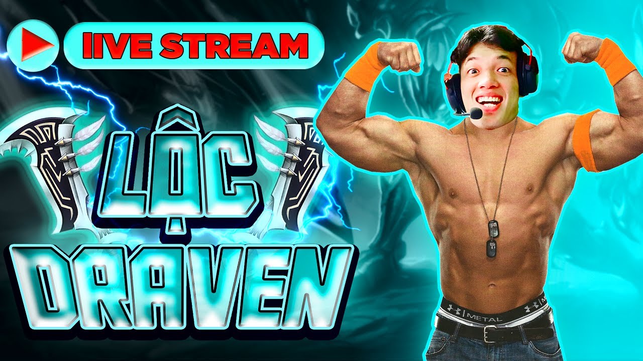 #1 Draven  – ADC all champ – em nộc kĩ năng! Mới Nhất