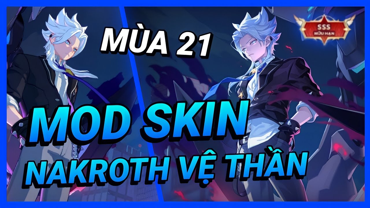 #1 Hướng Dẫn Mod Skin Nakroth Thứ Nguyên Vệ Thần Mới Nhất Mùa 21 Full Hiệu Ứng | Yugi Gaming Mới Nhất