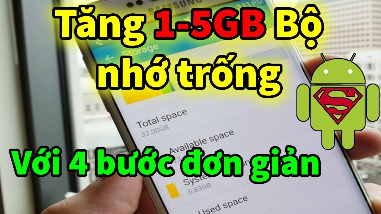 #1 Cách Tăng Bộ Nhớ Trong cho điện thoại Android lỗi bị đầy, hết dung lượng Mới Nhất