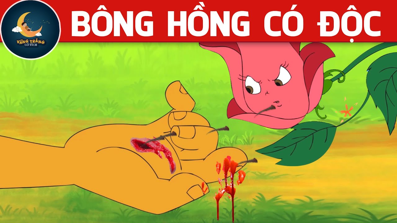 #1 BÔNG HỒNG CÓ ĐỘC – PHIM HOẠT HÌNH – TRUYỆN CỔ TÍCH – TỔNG HỢP PHIM HOẠT HÌNH – CHUYỆN CỔ TÍCH Mới Nhất