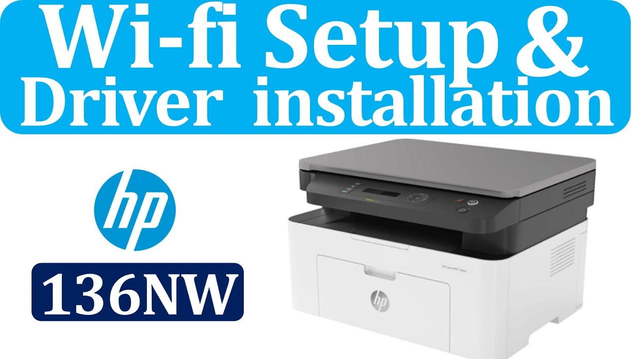 #1 Wi fi Setup and Driver Installation HP 136 NW Printer Mới Nhất