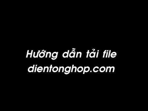 #1 Hướng dẫn tải file tài liệu trên dientonghop.com Mới Nhất