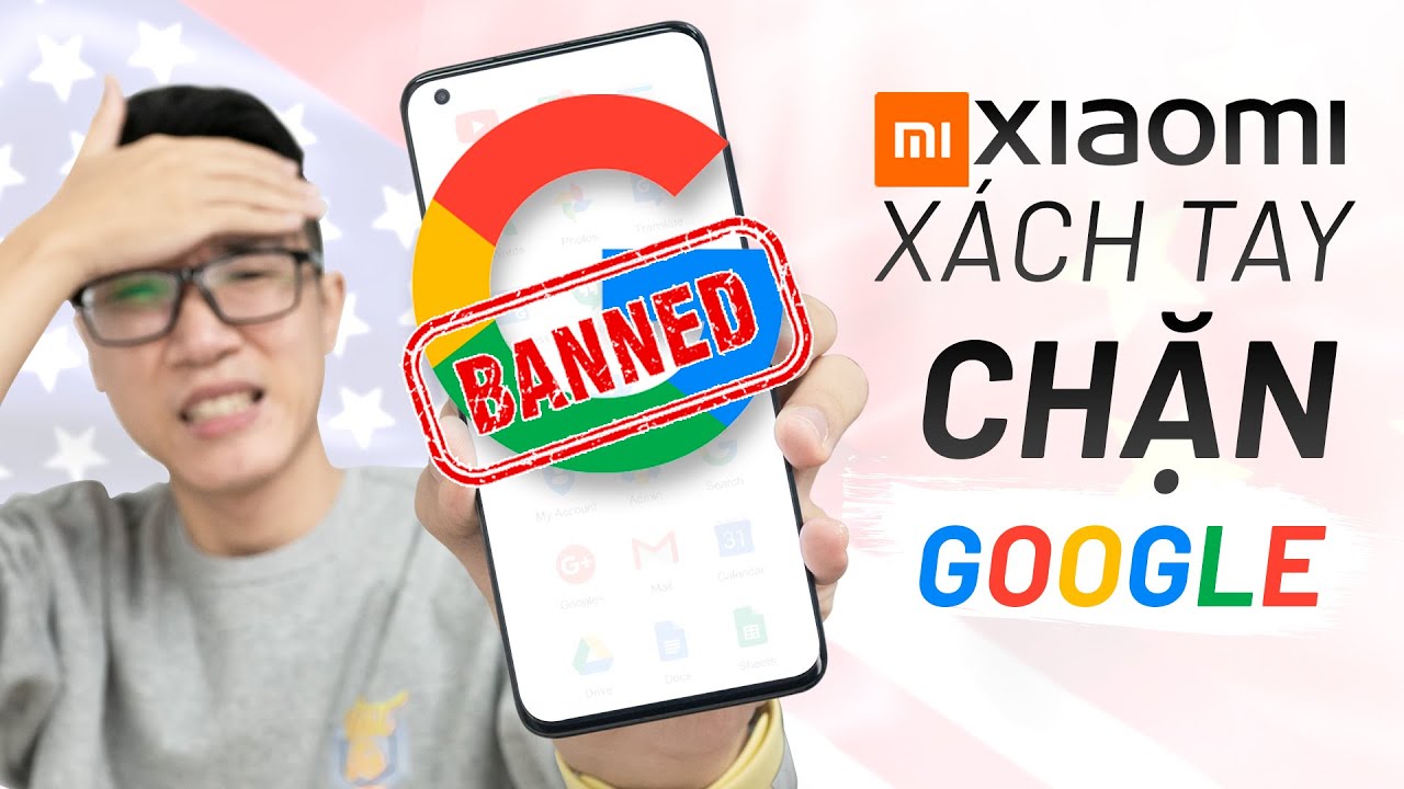 #1 Toang: Xiaomi xách tay chặn cài Google, mục đích là gì đây? Mới Nhất