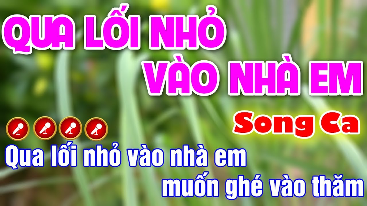 #1 Nói Với Người Tình ( Qua Lối Nhỏ Vào Nhà Em ) Karaoke Nhạc Sống Song Ca – Tình Trần Organ Mới Nhất