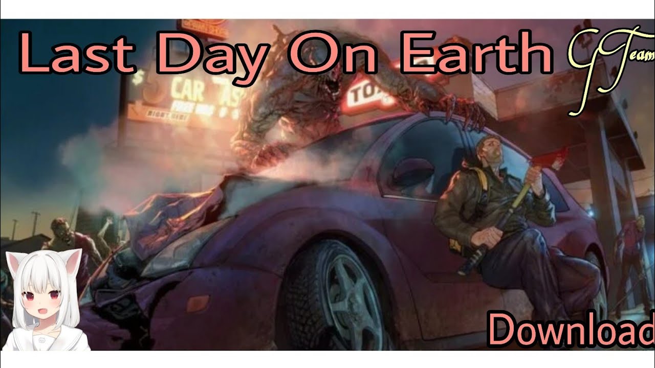 #1 Hướng Dẫn Tải Download Last Day on Earth MOD APK cho Android (Phiên bản mới nhất) |Lucy G Mới Nhất