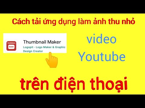 #1 hướng dẫn tải ứng dụng làm ảnh thu nhỏ Youtube./do quach vlogs. Mới Nhất