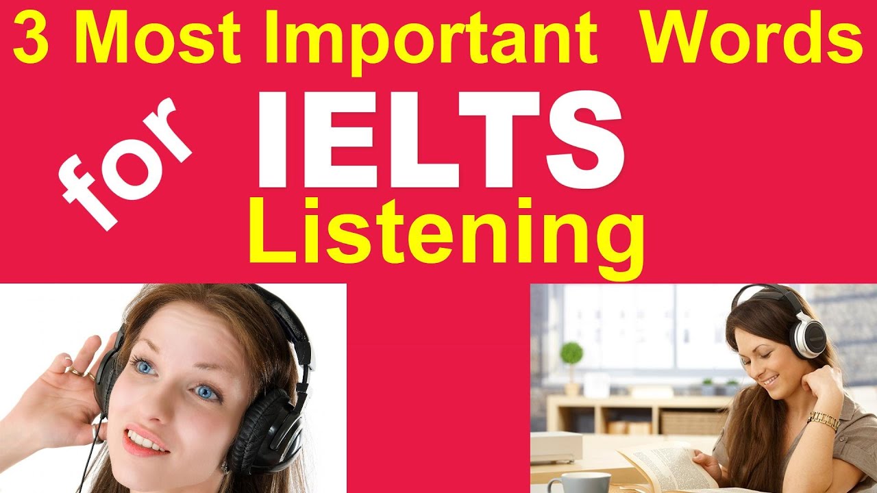 #1 3 Most Important Words for IELTS Listening By Asad Yaqub Mới Nhất