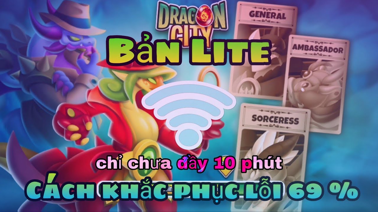 #1 Dragon city hướng dẫn : Khắc phục lỗi loading 69% bản lite Mới Nhất