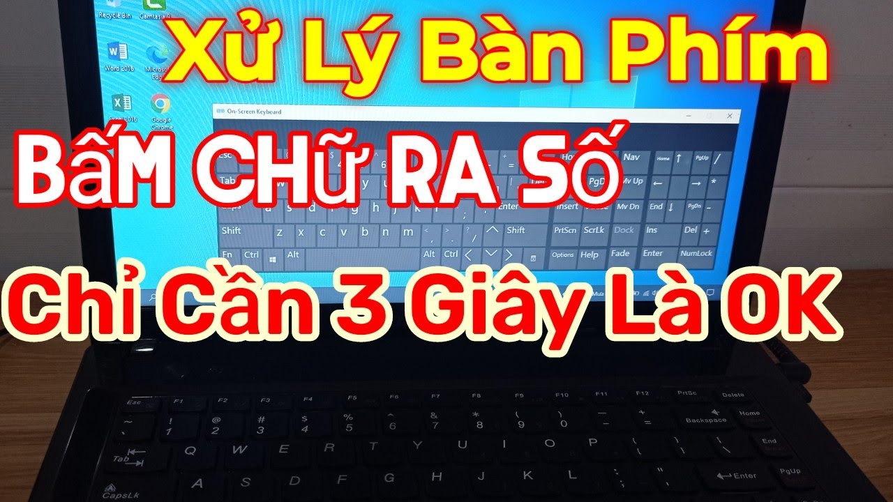 #1 Cách Sửa Lỗi Bàn Phím Máy Tính Bấm Chữ Ra Số Cho Các Dòng Laptop Hiện Nay Nhanh Lẻ Mới Nhất