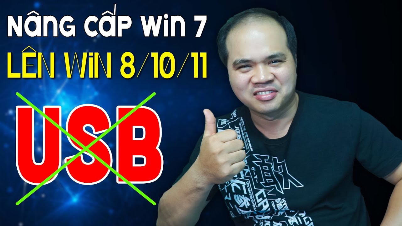 #1 Nâng cấp Win 7 lên Win 8/10/11 không cần USB/DVD Mới Nhất