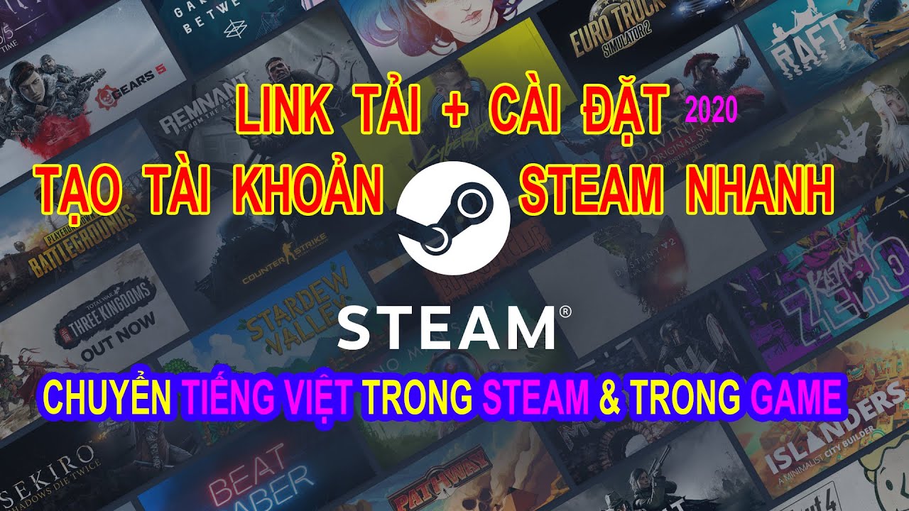 #1 Cách tạo tài khoản Steam và cài đặt Steam | Chuyển ngôn ngữ tiếng Việt trong Steam & Game Steam Mới Nhất