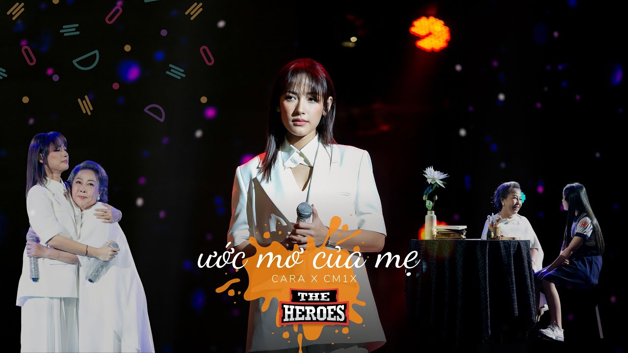 #1 THE HEROES MV SHOW | Cara x CM1X – Ước Mơ Của Mẹ – Tập 7 Mới Nhất