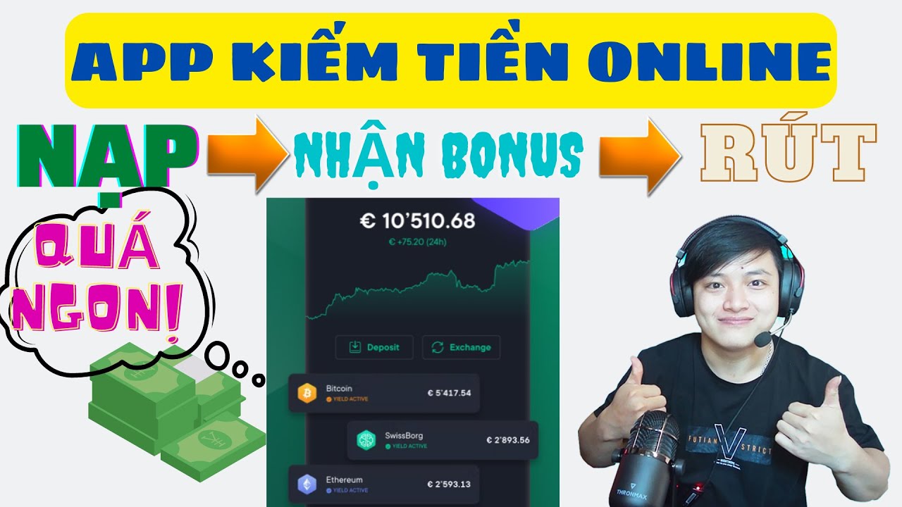 #1 APP Kiếm tiền – NẠP – NHẬN BONUS – RÚT LUÔN – Ngon vậy mà ít ai làm @Quan IRON Mới Nhất