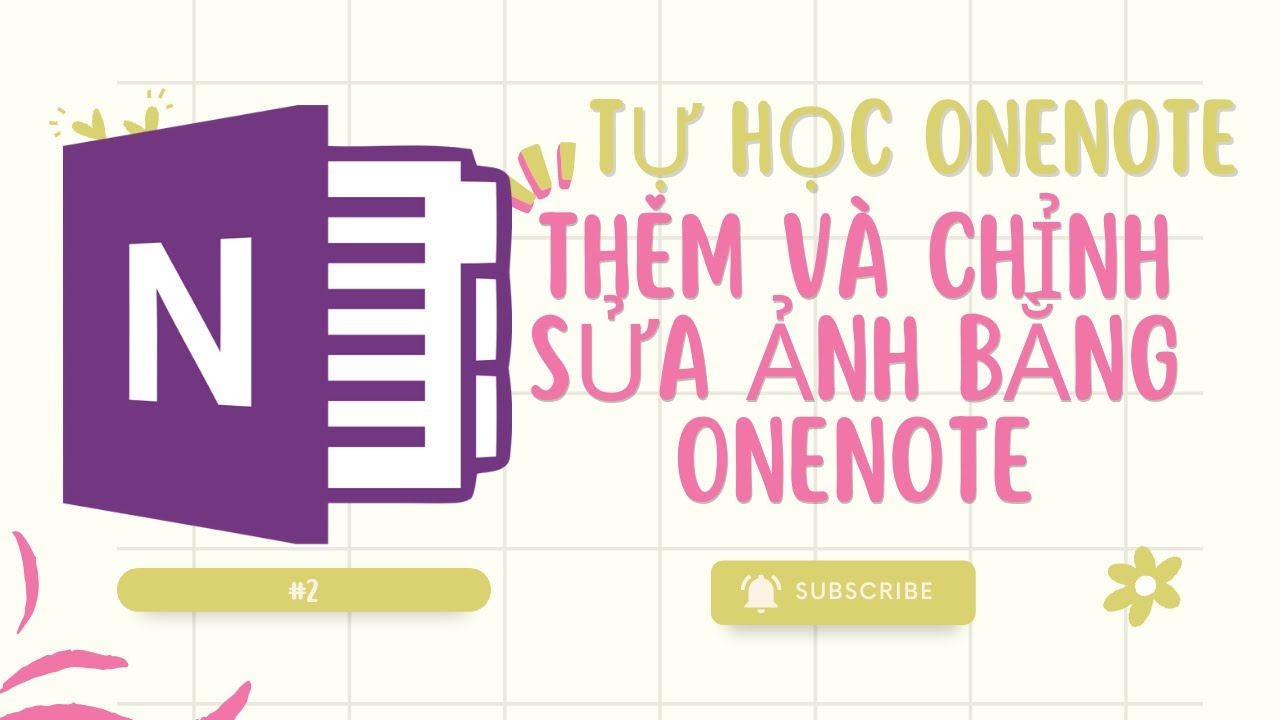 #1 havvlogzxt | Tự học OneNote | #2 Thêm và chỉnh sửa ảnh bằng OneNote Mới Nhất