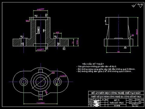 #1 THIẾT KẾ QUY TRÌNH CÔNG NGHỆ GIA CÔNG CHI TIẾT GỐI ĐỠ TRỤC ĐH SPKT TPHCM Mới Nhất